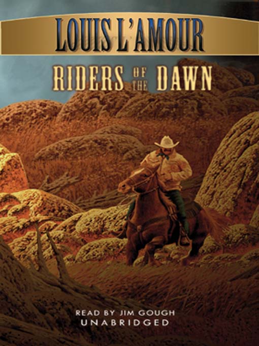 Title details for Riders of the Dawn by Louis L'Amour - Wait list